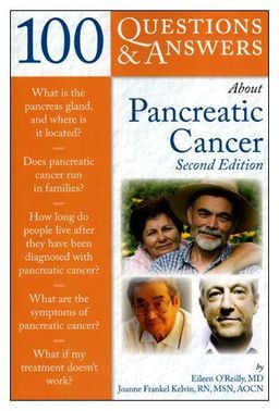 100 Questions & Answers About Pancreatic Cancer, Second Edition - Eileen O'Reilly