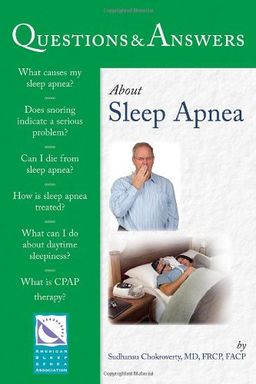 Questions & Answers About Sleep Apnea (100 Questions & Answers about) - Sudhansu Chokroverty