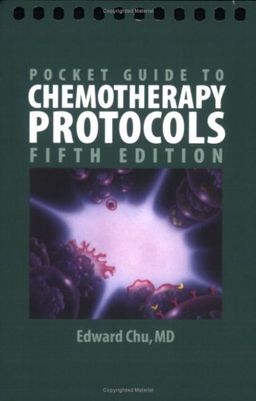 Pocket Guide to Chemotherapy Protocols, Fifth Edition - Edward Chu Pocket Guide to Chemotherapy Protocols, Fifth Edition - Edward Chu