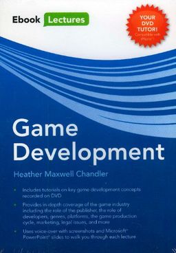 Game Development (Ebook Lectures) - Heather Maxwell Chandler Game Development (Ebook Lectures) - Heather Maxwell Chandler