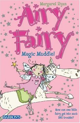 Magic Muddle! (Airy Fairy) / Margaret Ryan Magic Muddle! (Airy Fairy) / Margaret Ryan