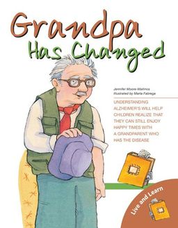 Grandpa Has Changed (Live and Learn Series) / Pam Pollack