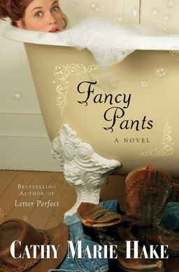 Fancy Pants / Cathy Marie Hake Fancy Pants / Cathy Marie Hake