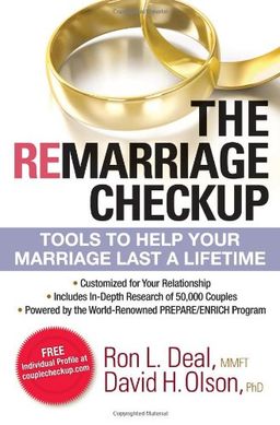 Remarriage Checkup, The: Tools to Help Your Marriage Last a Lifetime / Ron Deal Remarriage Checkup, The: Tools to Help Your Marriage Last a Lifetime / Ron Deal