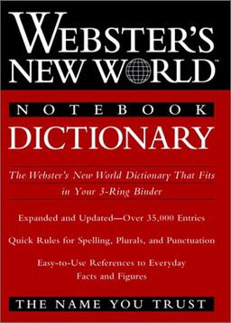 Webster's New World Notebook Dictionary - Staff of Webster's New World Dictionary Webster's New World Notebook Dictionary - Staff of Webster's New World Dictionary