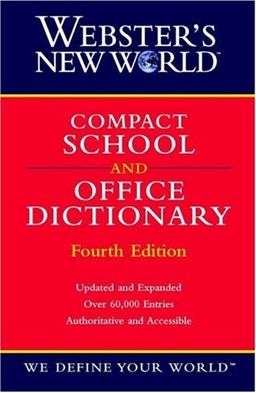 Webster's New World Compact School and Office Dictionary - Michael E. Agnes Webster's New World Compact School and Office Dictionary - Michael E. Agnes