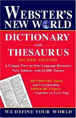 Webster's New World Dictionary and Thesaurus - Editors of Webster's New World Dictionaries Webster's New World Dictionary and Thesaurus - Editors of Webster's New World Dictionaries
