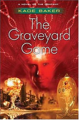 The Graveyard Game (The Company) / Kage Baker