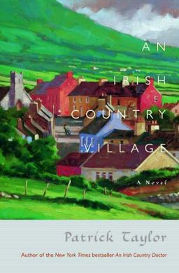 An Irish Country Village (Irish Country Books) / Patrick Taylor