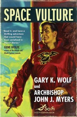 Space Vulture / Gary K. Wolf Space Vulture / Gary K. Wolf