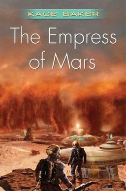 The Empress of Mars (The Company) / Kage Baker