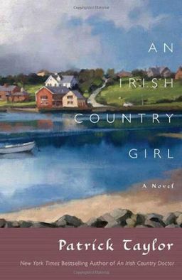 An Irish Country Girl: A Novel (Irish Country Books) / Patrick Taylor