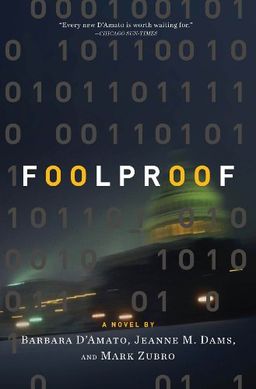 Foolproof / Barbara D'Amato Foolproof / Barbara D'Amato