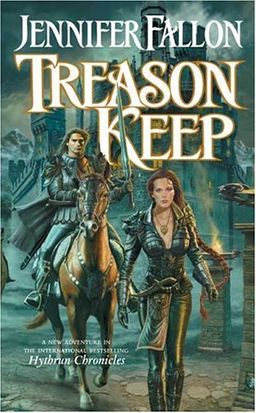 Treason Keep (The Hythrun Chronicles: Demon Child Trilogy, Book 2) / Jennifer Fallon