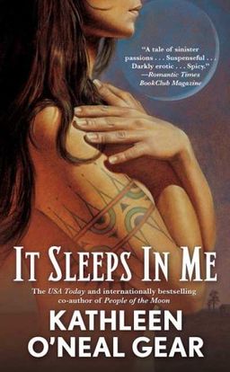 It Sleeps in Me / Kathleen O'Neal Gear