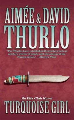 Turquoise Girl: An Ella Clah Novel / Aimee Thurlo