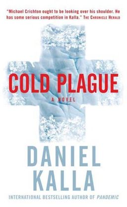 Cold Plague / Daniel Kalla