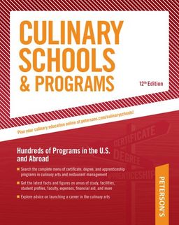 Culinary Schools 12th Edition - Peterson's