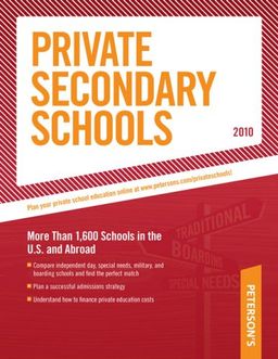 Private Secondary Schools 2010 - Peterson's