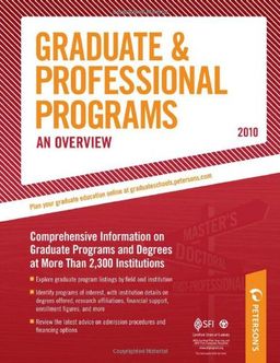 Graduate & Professional Programs: An Overview 2010 (Peterson's Graduate and Professional Programs : An Overview) - Peterson's