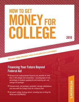 How to Get Money for College 2010 - Peterson's