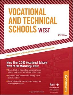 Vocational and Technical Schools West 2010-2011 (Peterson's Vocational and Technical Schools West) - Peterson's