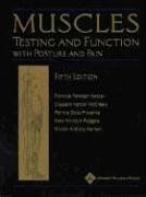 Muscles: Testing and Function, with Posture and Pain (Kendall, Muscles) - Elizabeth Kendall McCreary Muscles: Testing and Function, with Posture and Pain (Kendall, Muscles) - Elizabeth Kendall McCreary