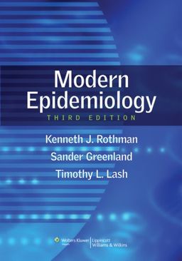 Modern Epidemiology - Kenneth J Rothman Modern Epidemiology - Kenneth J Rothman