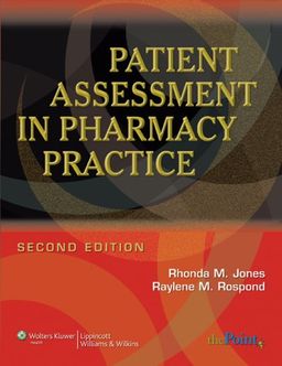 Patient Assessment in Pharmacy Practice - Rhonda M Jones Patient Assessment in Pharmacy Practice - Rhonda M Jones