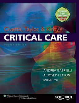 Civetta, Taylor and Kirby's Critical Care (Critical Care (Civetta)) - Andrea Gabrielli Civetta, Taylor and Kirby's Critical Care (Critical Care (Civetta)) - Andrea Gabrielli