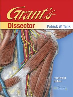 Grant's Dissector (Tank, Grant's Dissector) - Patrick  W Tank Grant's Dissector (Tank, Grant's Dissector) - Patrick  W Tank