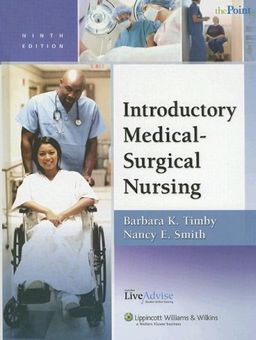 Introductory Medical-Surgical Nursing, Ninth Edition, Plus LiveAdvise Online Student Tutoring Service (Point (Lippincott Williams & Wilkins)) - Barbara  Kuhn Timby Introductory Medical-Surgical Nursing, Ninth Edition, Plus LiveAdvise Online Student Tutoring Service (Point (Lippincott Williams & Wilkins)) - Barbara  Kuhn Timby