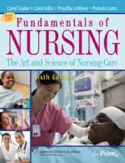 Fundamentals of Nursing: The Art and Science of Nursing Care (Fundamentals of Nursing: The Art & Science of Nursing Care) - Carol Taylor Fundamentals of Nursing: The Art and Science of Nursing Care (Fundamentals of Nursing: The Art & Science of Nursing Care) - Carol Taylor