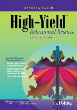 High-Yield Behavioral Science (High-Yield Series) - Barbara Fadem High-Yield Behavioral Science (High-Yield Series) - Barbara Fadem