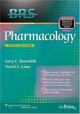 BRS Pharmacology (Board Review Series) - Gary C Rosenfeld BRS Pharmacology (Board Review Series) - Gary C Rosenfeld