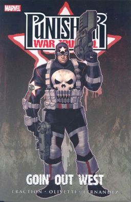 Punisher War Journal Volume 2: Goin' Out West TPB (v. 2) / Matt Fraction Punisher War Journal Volume 2: Goin' Out West TPB (v. 2) / Matt Fraction