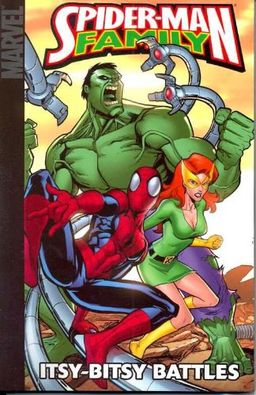 Spider-Man Family: Itsy-Bitsy Battles Digest (Spider-Man (Graphic Novels)) / Todd Dezago Spider-Man Family: Itsy-Bitsy Battles Digest (Spider-Man (Graphic Novels)) / Todd Dezago