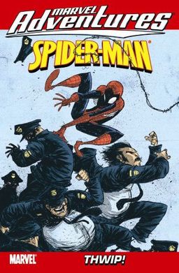 Marvel Adventures Spider-Man Volume 14: Thwip! Digest (Marvel Adventures Spider-Man (Graphic Novels)) / Paul Tobin Marvel Adventures Spider-Man Volume 14: Thwip! Digest (Marvel Adventures Spider-Man (Graphic Novels)) / Paul Tobin