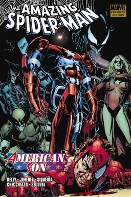 Spider-Man: American Son / Joe Kelly Spider-Man: American Son / Joe Kelly