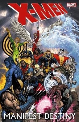 X-Men: Manifest Destiny / Jason Aaron