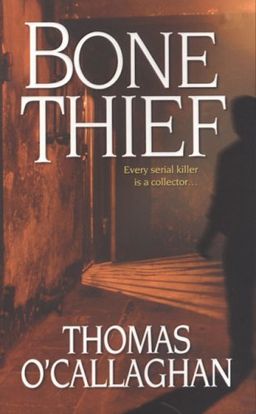 Bone Thief / Thomas O'Callaghan Bone Thief / Thomas O'Callaghan