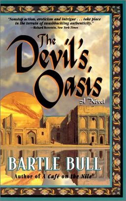 The Devil's Oasis: A Novel / Bartle Bull