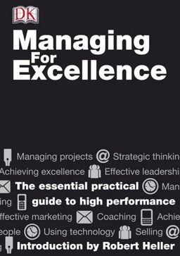 Managing For Excellence / Robert Heller Managing For Excellence / Robert Heller