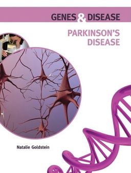 Parkinson's Disease (Genes & Disease) / Natalie Goldstein