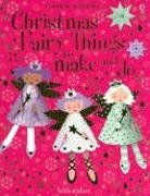 Christmas Fairy Things to make and do (Usborne Activities) / Rebecca Gilpin