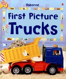 First Picture Trucks (First Picture Board Books) / Emma Helbrough