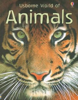 Usborne World of Animals / Susanna Davidson