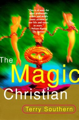 The Magic Christian (Terry Southern) / Terry Southern