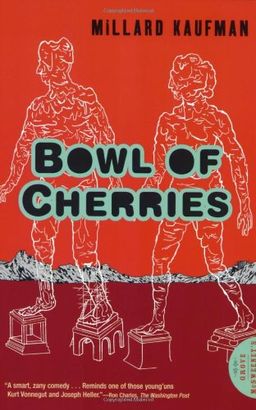 Bowl of Cherries: A Novel / Millard Kaufman