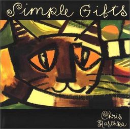Simple Gifts: A Shaker Hymn / Chris Raschka